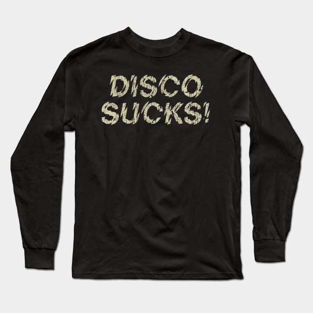Disco Sucks! 1979 Long Sleeve T-Shirt by JCD666